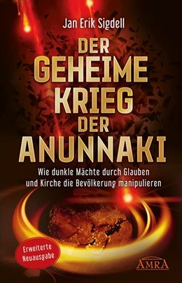 Abbildung von Sigdell | Der Geheime Krieg der Anunnaki (Erweiterte Neuausgabe) | 1. Auflage | 2020 | beck-shop.de