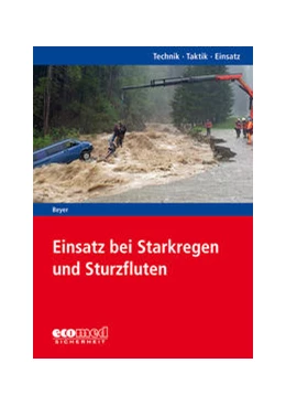 Abbildung von Beyer | Einsatz bei Starkregen und Sturzfluten | 1. Auflage | 2020 | beck-shop.de