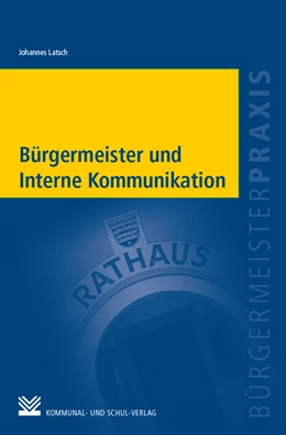 Abbildung von Latsch | Bürgermeister und interne Kommunikation | 1. Auflage | 2020 | beck-shop.de
