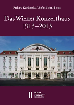 Abbildung von Kurdiovsky / Schmidl | Das Wiener Konzerthaus 1913 - 2013 | 1. Auflage | 2020 | 19 | beck-shop.de