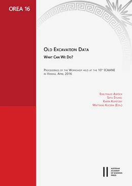 Abbildung von Aspöck / Stuhec | Old Excavation Data. What can we do? | 1. Auflage | 2020 | 16 | beck-shop.de