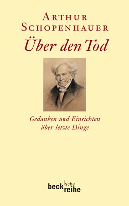 Abbildung von Schopenhauer, Arthur / Ziegler, Ernst | Über den Tod | 1. Auflage | 2010 | 1962 | beck-shop.de