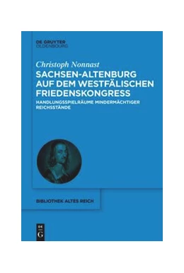 Abbildung von Nonnast | Sachsen-Altenburg auf dem Westfälischen Friedenskongress | 1. Auflage | 2023 | 30 | beck-shop.de
