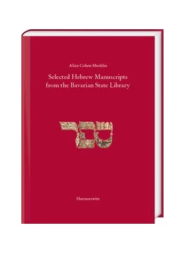 Abbildung von Cohen-Mushlin | Selected Hebrew Manucripts from the Bavarian State Library | 1. Auflage | 2020 | beck-shop.de