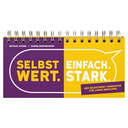 Abbildung von Bohne / Ebersberger | Selbstwert. Einfach. Stark. | 1. Auflage | 2020 | beck-shop.de