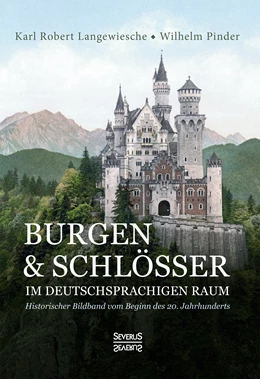 Abbildung von Langewiesche / Pinder | Burgen und Schlösser im deutschsprachigen Raum | 1. Auflage | 2020 | beck-shop.de