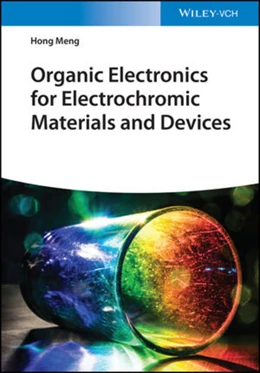 Abbildung von Meng | Organic Electronics for Electrochromic Materials and Devices | 1. Auflage | 2021 | beck-shop.de