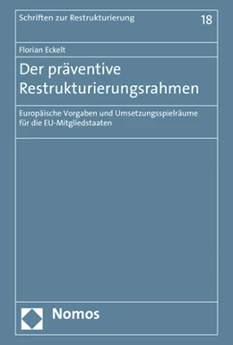 Abbildung von Eckelt | Der präventive Restrukturierungsrahmen | 1. Auflage | 2020 | Band 18 | beck-shop.de