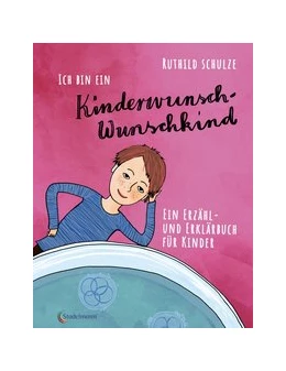 Abbildung von Schulze | Ich bin ein Kinderwunsch-Wunschkind | 1. Auflage | 2020 | beck-shop.de
