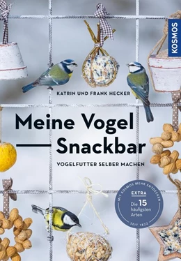 Abbildung von Hecker | Die Vogel-Snackbar | 1. Auflage | 2020 | beck-shop.de