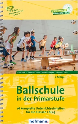 Abbildung von Roth / Damm | Ballschule in der Primarstufe | 2. Auflage | 2020 | beck-shop.de
