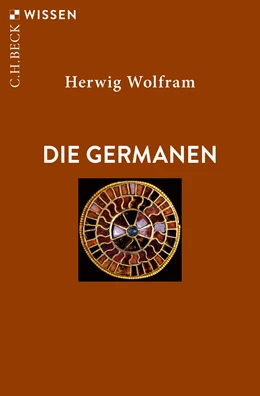 Abbildung von Wolfram, Herwig | Die Germanen | 11. Auflage | 2021 | 2004 | beck-shop.de