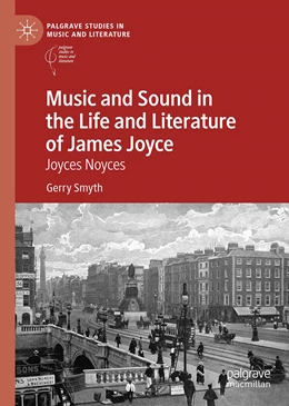 Abbildung von Smyth | Music and Sound in the Life and Literature of James Joyce | 1. Auflage | 2020 | beck-shop.de