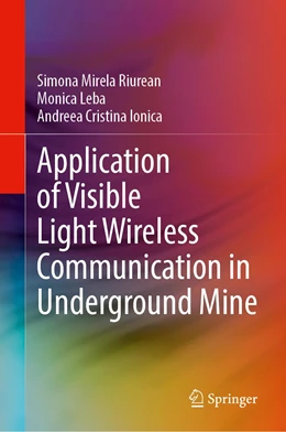 Abbildung von Riurean / Leba | Application of Visible Light Wireless Communication in Underground Mine | 1. Auflage | 2021 | beck-shop.de