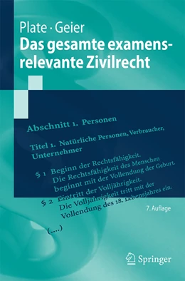 Abbildung von Plate / Geier | Das gesamte examensrelevante Zivilrecht | 7. Auflage | 2021 | beck-shop.de