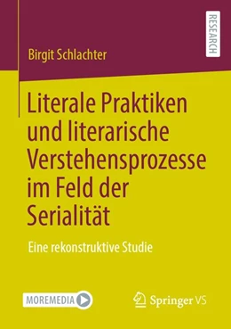 Abbildung von Schlachter | Literale Praktiken und literarische Verstehensprozesse im Feld der Serialität | 1. Auflage | 2020 | beck-shop.de