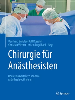 Abbildung von Zwißler / Rossaint | Chirurgie für Anästhesisten | 1. Auflage | 2020 | beck-shop.de
