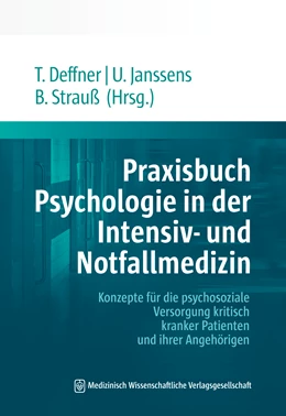 Abbildung von Deffner / Janssens | Praxisbuch Psychologie in der Intensiv- und Notfallmedizin | 1. Auflage | 2022 | beck-shop.de