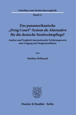 Abbildung von Hellmund | Das panamerikanische »Drug Court«-System als Alternative für die deutsche Strafrechtspflege? | 1. Auflage | 2020 | 11 | beck-shop.de