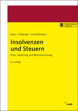 Abbildung von Waza / Uhländer | Insolvenzen und Steuern | 13. Auflage | 2021 | beck-shop.de