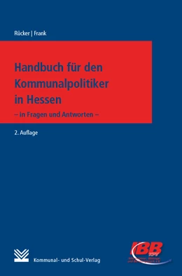 Abbildung von Rücker / Frank | Handbuch für Kommunalpolitiker in Hessen | 2. Auflage | 2021 | beck-shop.de