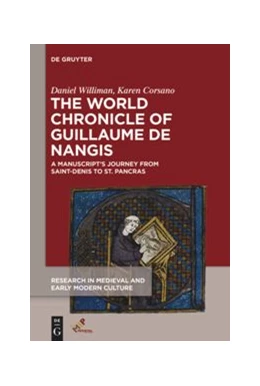 Abbildung von Williman / Corsano | The World Chronicle of Guillaume de Nangis | 1. Auflage | 2020 | beck-shop.de