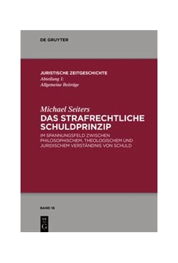 Abbildung von Seiters | Das strafrechtliche Schuldprinzip | 1. Auflage | 2020 | beck-shop.de