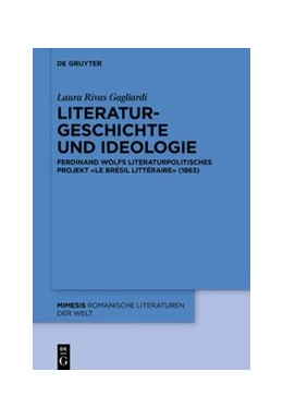 Abbildung von Rivas Gagliardi | Literaturgeschichte und Ideologie | 1. Auflage | 2020 | beck-shop.de