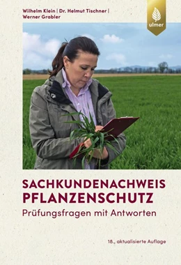 Abbildung von Klein / Tischner | Sachkundenachweis Pflanzenschutz | 18. Auflage | 2020 | beck-shop.de