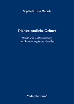 Abbildung von Marsch | Die vertrauliche Geburt | 1. Auflage | 2020 | 452 | beck-shop.de