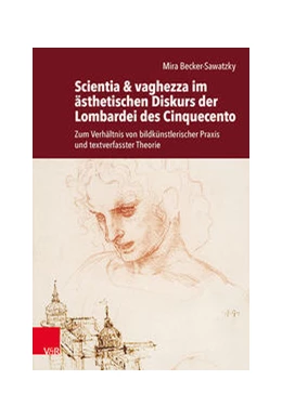 Abbildung von Becker-Sawatzky | Scientia & vaghezza im ästhetischen Diskurs der Lombardei des Cinquecento | 1. Auflage | 2021 | beck-shop.de