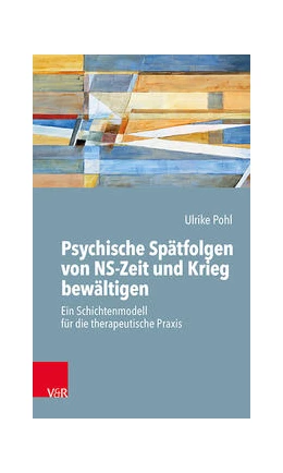 Abbildung von Pohl | Psychische Spätfolgen von NS-Zeit und Krieg bewältigen | 1. Auflage | 2021 | beck-shop.de