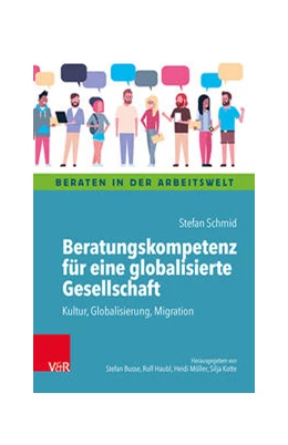 Abbildung von Schmid | Beratungskompetenz für eine globalisierte Gesellschaft | 1. Auflage | 2021 | beck-shop.de