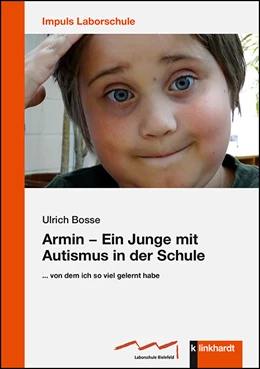 Abbildung von Bosse | Armin - Ein Junge mit Autismus in der Schule | 1. Auflage | 2020 | beck-shop.de