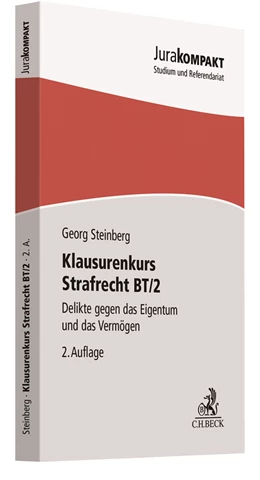 Abbildung von Steinberg | Klausurenkurs Strafrecht BT/2 | 2. Auflage | 2021 | beck-shop.de