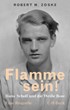 Cover: Zoske, Robert M., Flamme sein!