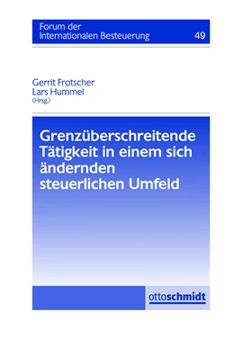 Abbildung von Frotscher / Hummel | Grenzüberschreitende Tätigkeit in einem sich ändernden steuerlichen Umfeld | 1. Auflage | 2020 | 49 | beck-shop.de