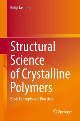 Abbildung von Tashiro | Structural Science of Crystalline Polymers | 1. Auflage | 2022 | beck-shop.de