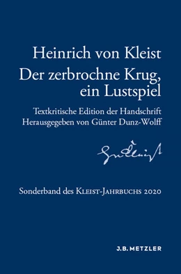 Abbildung von Dunz-Wolff | Heinrich von Kleist: Der zerbrochne Krug, ein Lustspiel | 1. Auflage | 2020 | beck-shop.de