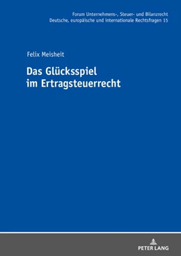 Abbildung von Meisheit | Das Glücksspiel im Ertragsteuerrecht | 1. Auflage | 2020 | beck-shop.de