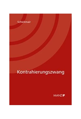 Abbildung von Schickmair | Kontrahierungszwang | 1. Auflage | 2020 | beck-shop.de