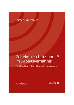 Abbildung von Laimer / Habe | Geheimnisschutz und IP im Arbeitsverhältnis | 1. Auflage | 2020 | beck-shop.de