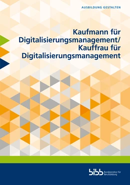 Abbildung von Blachnik | Kaufmann für Digitalisierungsmanagement/Kauffrau für Digitalisierungsmanagement | 1. Auflage | 2020 | beck-shop.de