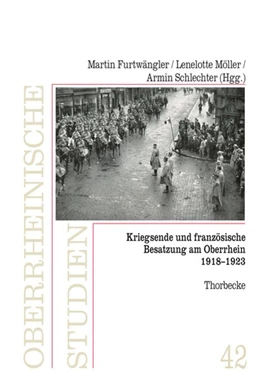 Abbildung von Furtwängler / Möller | Kriegsende und französische Besatzung am Oberrhein 1918-1923 | 1. Auflage | 2020 | beck-shop.de
