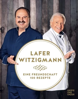 Abbildung von Witzigmann / Lafer | Eine Freundschaft - 100 Rezepte | 1. Auflage | 2020 | beck-shop.de