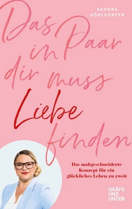 Abbildung von Köhldorfer | Das Paar in dir muss Liebe finden | 1. Auflage | 2020 | beck-shop.de