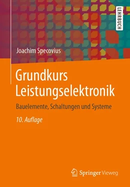 Abbildung von Specovius | Grundkurs Leistungselektronik | 10. Auflage | 2020 | beck-shop.de