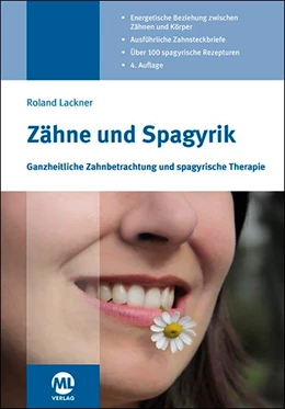 Abbildung von Lackner | Zähne und Spagyrik | 4. Auflage | 2020 | beck-shop.de