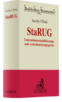 Abbildung von Jacoby / Thole | Unternehmensstabilisierungs- und -restrukturierungsgesetz: StaRUG | 1. Auflage | 2023 | beck-shop.de