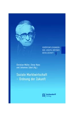 Abbildung von Müller / Nass | Soziale Marktwirtschaft - Ordnung der Zukunft | 1. Auflage | 2020 | 9 | beck-shop.de